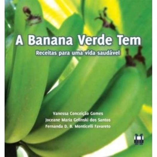 Banana Verde Tem, a - Aut Paranaense
