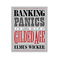 Banking Panics Of The Gilded Age
