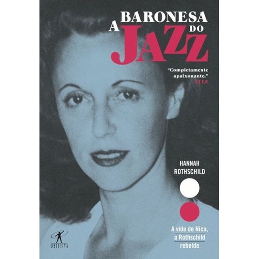 Baronesa do Jazz, a - Objetiva