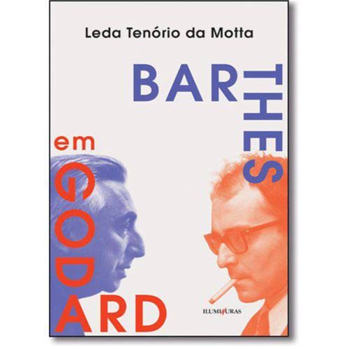Barthes em Godard: Críticas Suntuosas e Imagens que Machucam