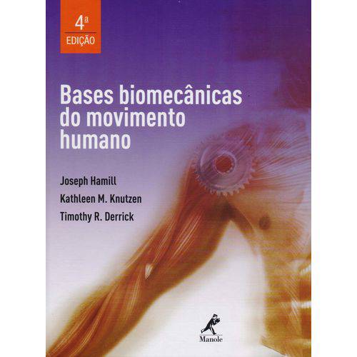 Bases Biomecanicas do Movimento Humano - 04ed/16