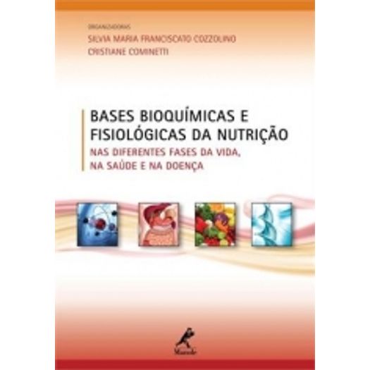 Bases Bioquimicas e Fisiologicas da Nutricao - Manole - 1 Ed