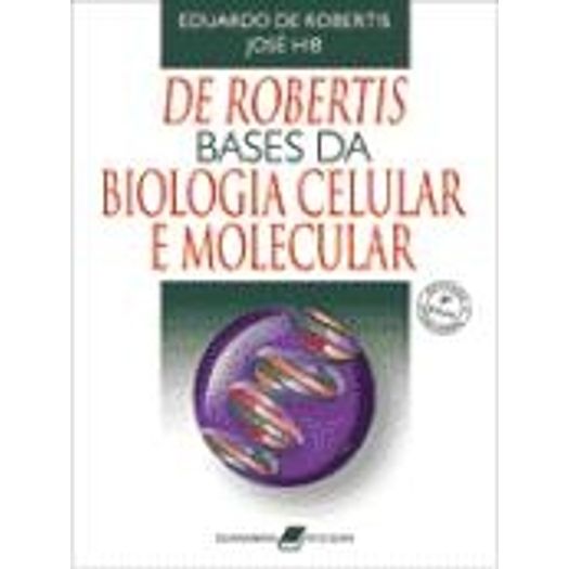 Bases da Biologia Celular e Molecular - Guanabara