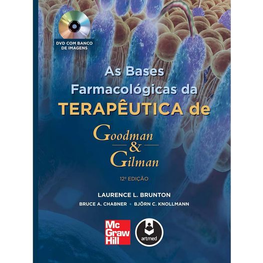 Bases Farmacologicas da Terapeutica de Goodman e Gilman, as - Artmed - 12 Ed