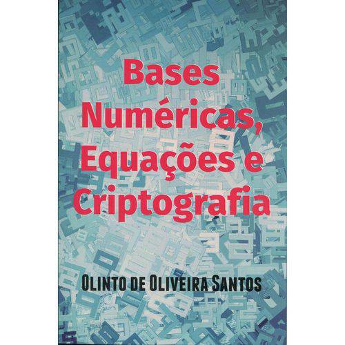 Bases Numéricas, Equações e Criptografia