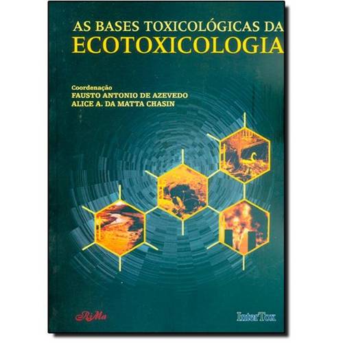 Bases Toxologicas da Ecotoxologia, as