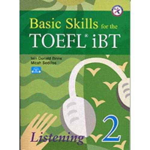 Basic Skills For The Toefl Ibt 2 - Listening - Book With 3 Audio Cds, Transcripts, & Answer Key - Compass Publishing
