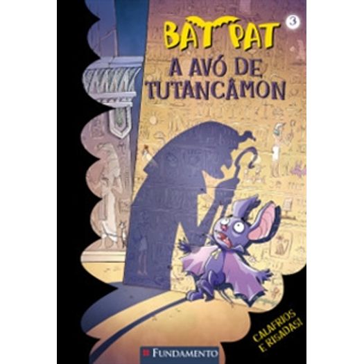 Bat Pat 3 - a Avo de Tutancamon - Fundamento