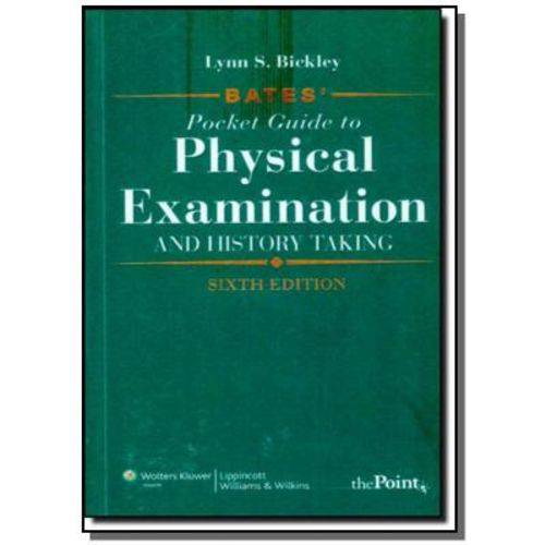 Bates Pocket Guide To Physical Examination And History Taking
