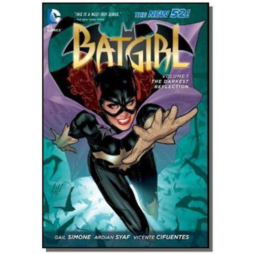 Batgirl Vol 1 - The Darkest Refle - Dc Comics