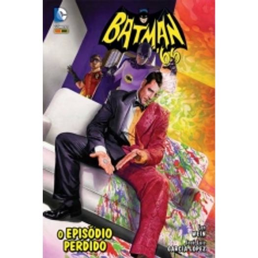 Batman 66 - o Episodio Perdido - Panini