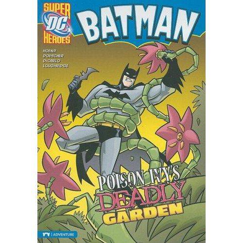 Batman - Poison Ivy's Deadly Garden - Stone Arch Books