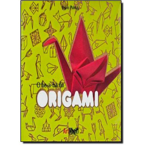 Be - a - Bá do Origami, o