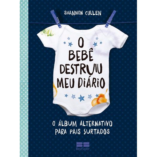 Bebe Destruiu Meu Diario, o - Best Seller