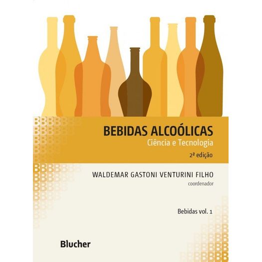 Bebidas Alcoolicas - Vol I - Blucher