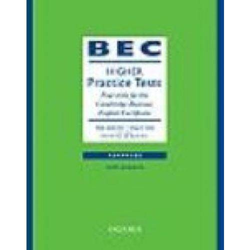 Bec Higher Practice Tests - Book With Answers - Oxford University Press - Elt