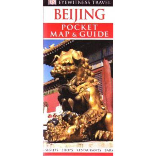 Beijing - Eyewitness Pocket Map And Guide - Dk - Dorling Kindersley