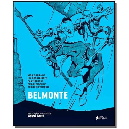 Belmonte: Vida e Obra de um dos Maiores Cartunista