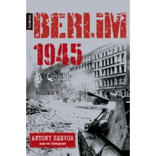 Berlim 1945 - a Queda - Vol 1 - Best Bolso