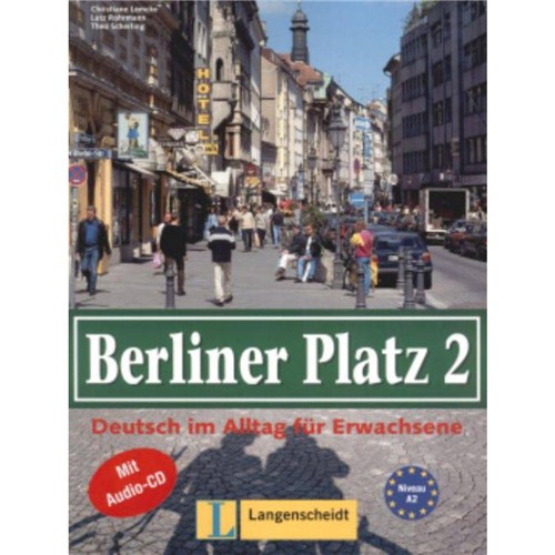 Berliner Platz 2 - Lehr-und Arbeitsbuch Mit Audio Cd (l. Al + L. Ex C/ Cd)