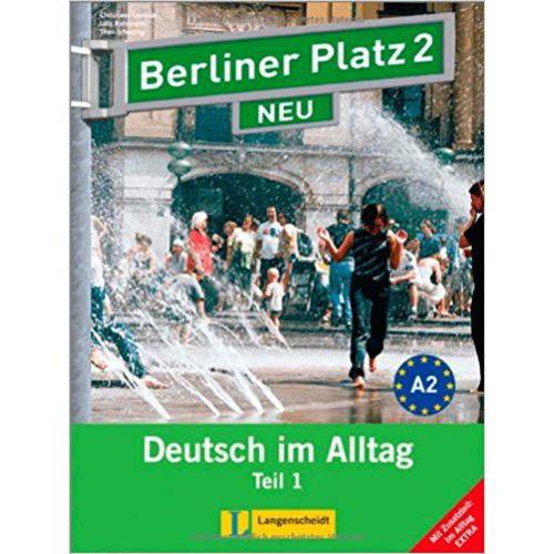 Berliner Platz 2 Neu - Lehr- Und Arbeitsbuch Teil 1 Mit Audio-cd Und Im Alltag Extra - Klett-lange