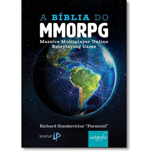 Bíblia do Mmorpg: Massive Multiplayer Online Roleplaying Game