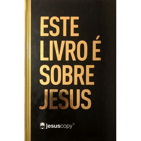 Bíblia Jesuscopy NAA - Capa Dura Este Livro é Sobre Jesus