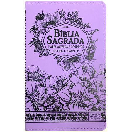 Bíblia Sagrada Harpa Avivada Letra Gigante Lilás (borda Florida)