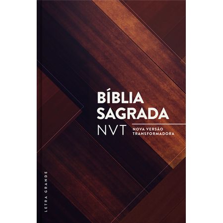 Bíblia Sagrada NVT Letra Grande Capa Dura Madeira