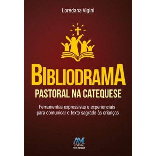 Bibliodrama Pastoral na Catequese - Ave-maria