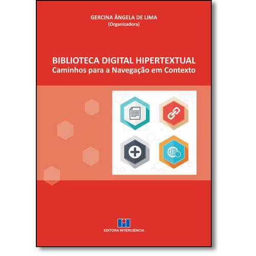 Biblioteca Digital Hipertextual: Caminhos para a Navegação em Contexto