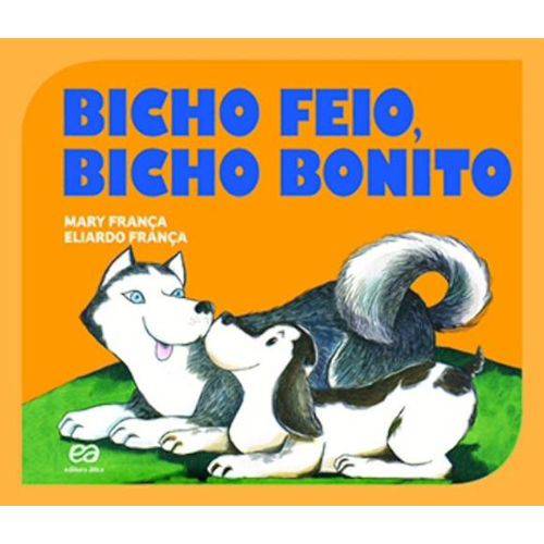 Bicho Feio, Bicho Bonito