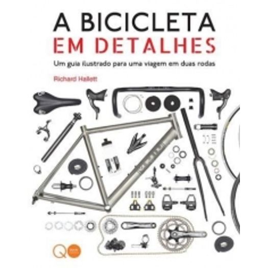 Bicicleta em Detalhes, a - Quarto Editora