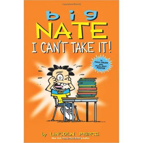 Big Nate - I Cant Take It! - Andrews Mcmeel