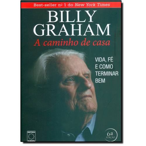 Billy Graham: a Caminho de Casa