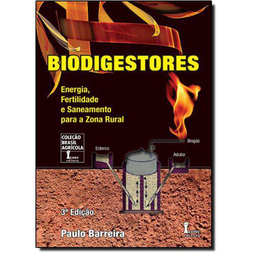 Biodigestores: Energia, Fertilidade e Saneamento para a Zona Rural