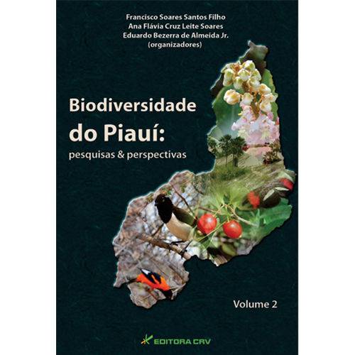 Biodiversidade do Piauí - Pesquisas e Perspectivas - Volume 2