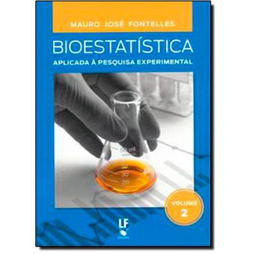 Bioestatística Aplicada à Pesquisa Experimental - Vol.2
