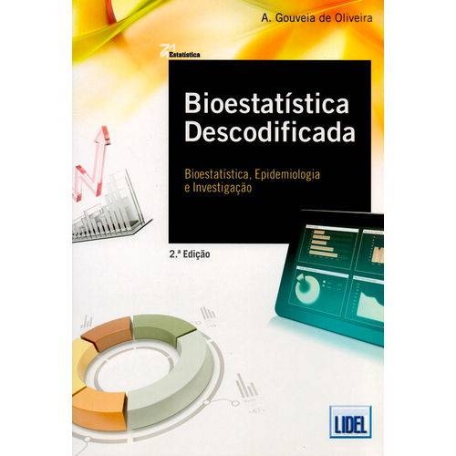 Bioestatística Descodificada-Bioestatística,Epidemiolog e Investigação