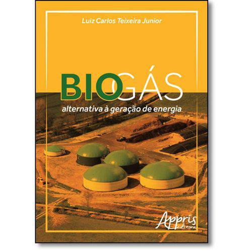 Biogás: Alternativa à Geração de Energia