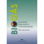 Biogas - Economia, Regulacao e Sustentabilidade