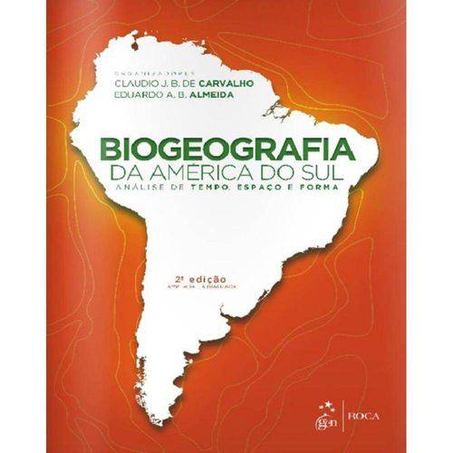 Biogeografia da America do Sul - 2ª Ed