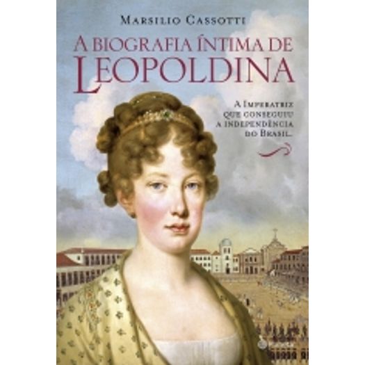 Biografia Intima de Leopoldina - Planeta