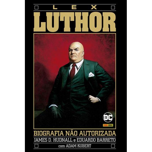 Biografia Nao Autorizada de Lex Luthor, a - Panini