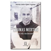 Biografia - Thomas Merton | SJO Artigos Religiosos