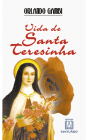 Biografia - Vida de Santa Teresinha | SJO Artigos Religiosos