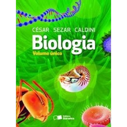 Biologia Cesar e Sezar - Vol Unico - Saraiva