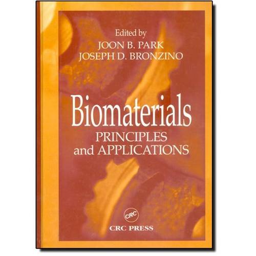 Biomaterials: Principles And Applications