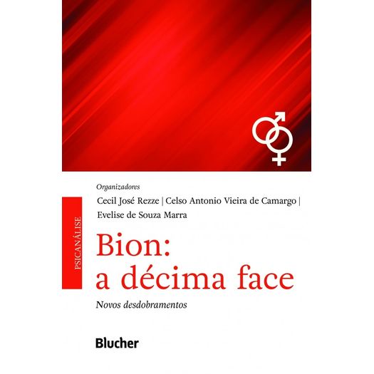 Bion - a Decima Face - Novos Desdobramentos - Blucher
