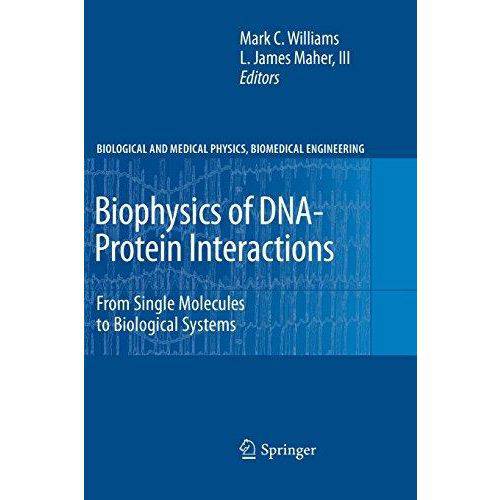 Biophysics Of DNA-Protein Interactions